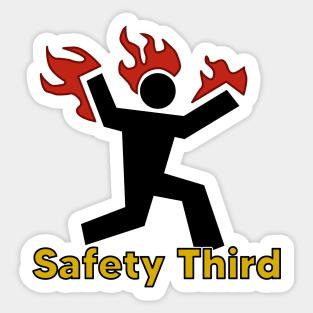 Safety Third (fire) Sticker